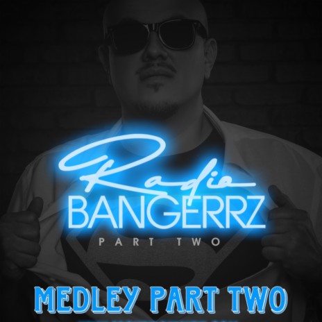 Radio Bangerrz Medley Part Two | Boomplay Music