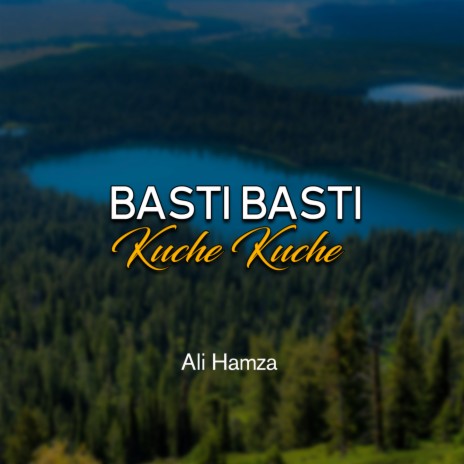 Basti Basti Kuche Kuche | Boomplay Music