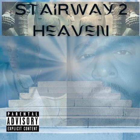 Stairway To Heaven ft. King Italaz | Boomplay Music