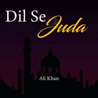 Dil Se Juda