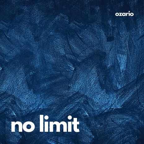 NO LIMIT | Boomplay Music