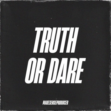 TRUTH OR DARE INSTRUMENTAL | Boomplay Music