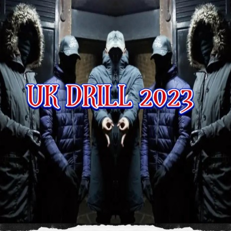UK DRILL 2023 | Boomplay Music
