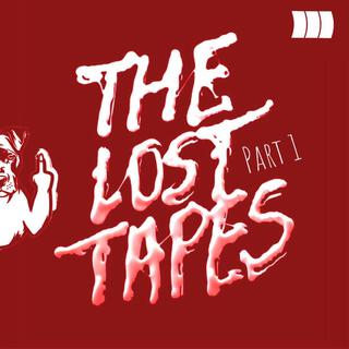 The Lost Tapes : Part 1 Basement Sounds