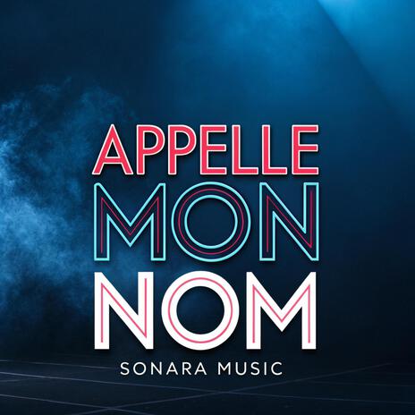 Appelle Mon Nom | Boomplay Music