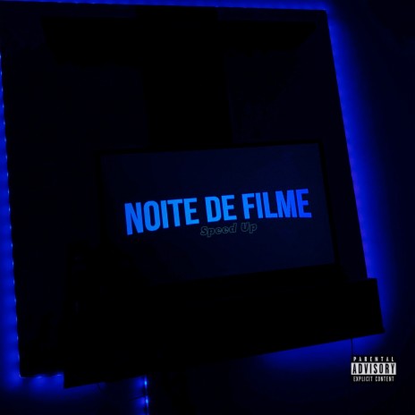 Noite de Filme (Speed Up) ft. PauloN & Vitin85 | Boomplay Music