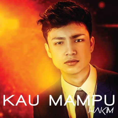 Kau Mampu | Boomplay Music