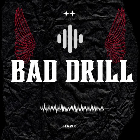Bad Drill | Boomplay Music