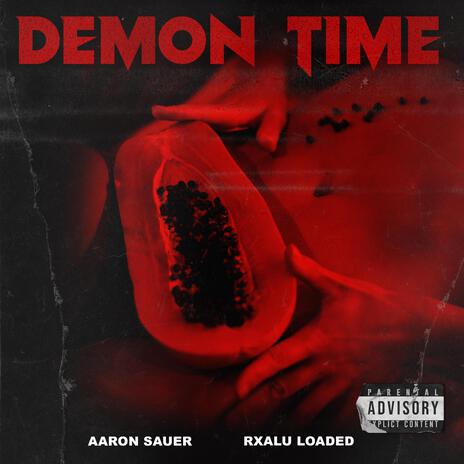 Demon Time ft. Rxalu Loaded