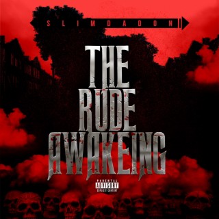 The Rude Awakening