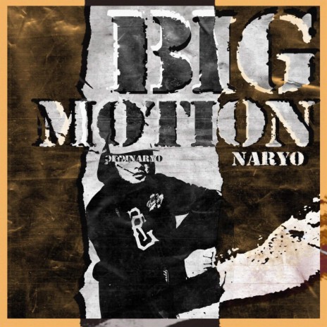 Big Motion ft. Naryo | Boomplay Music