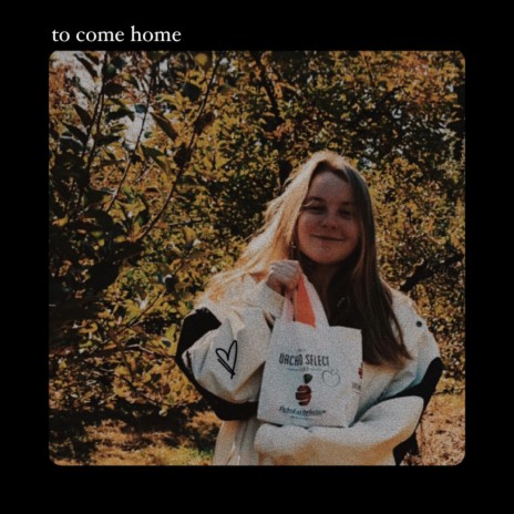 To Come Home
