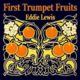 First Trumpet Fruits