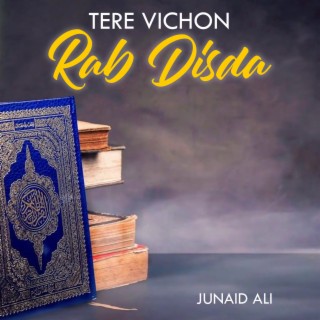 Tere Vichon Rab Disda