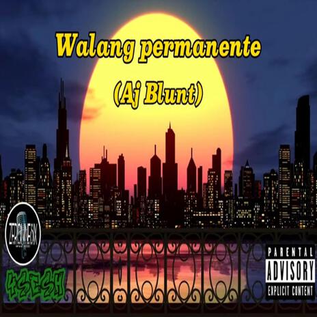 Walang permanente | Boomplay Music