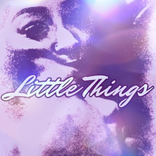 Little Things