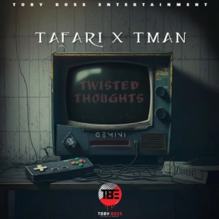 Tafari x Tman. (Twisted Thought)