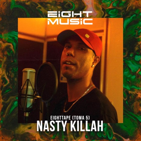 EightTape (Toma 5) ft. Nasty Killah | Boomplay Music