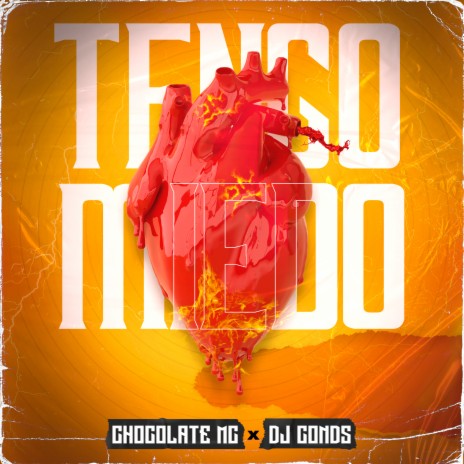 Tengo Miedo ft. Dj Conds | Boomplay Music