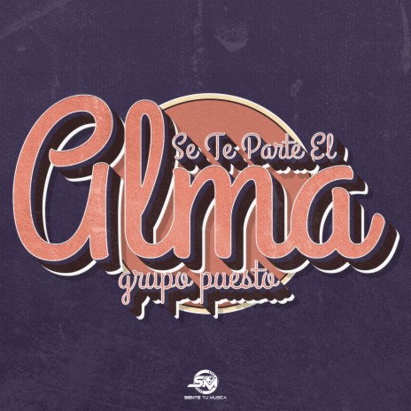 Se Te Parte El Alma | Boomplay Music