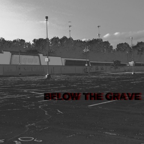 Below The Grave (Remaster) ft. Greg Carrillo | Boomplay Music