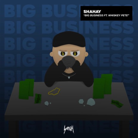 Big Business ft. Whiskey Pete | Boomplay Music