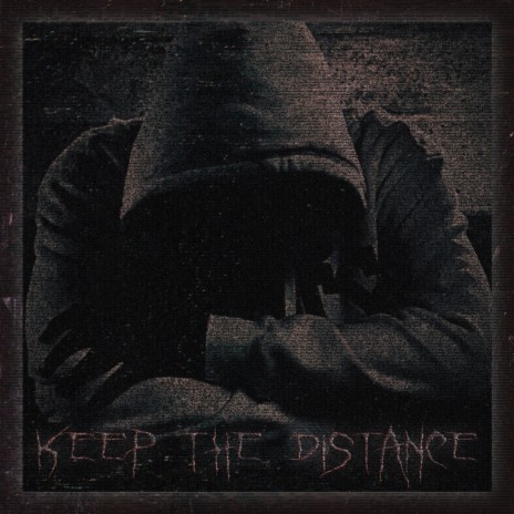 Keep The Distance | Boomplay Music