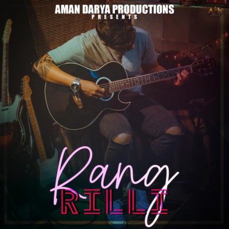 RangRilli ft. Vipin Lyricist, Sidhant Choudhury & Akash Dubey | Boomplay Music