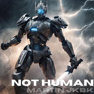 Not Human