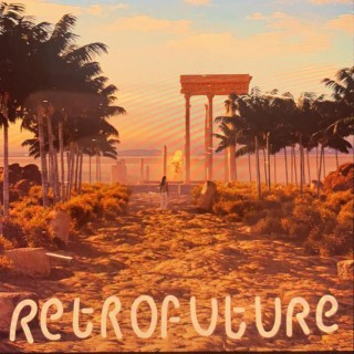 Retrofuture | Boomplay Music