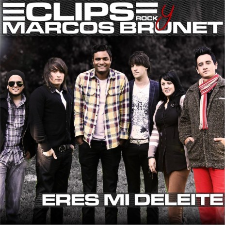 Eres Mi Deleite ft. Marcos Brunet | Boomplay Music