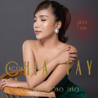 Chia Tay (Acoustic Version) lyrics | Boomplay Music