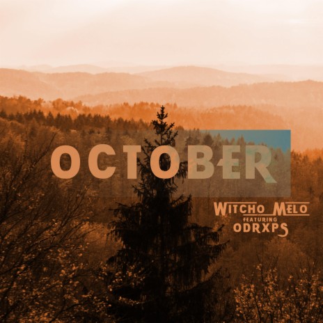 October ft. Odrxps | Boomplay Music