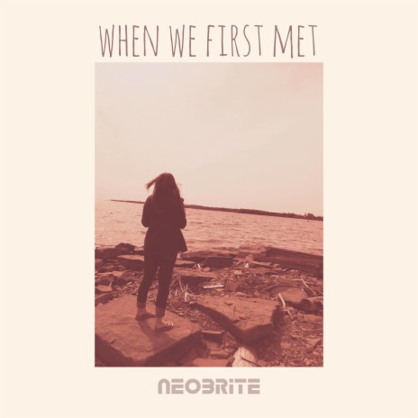 When We First Met | Boomplay Music