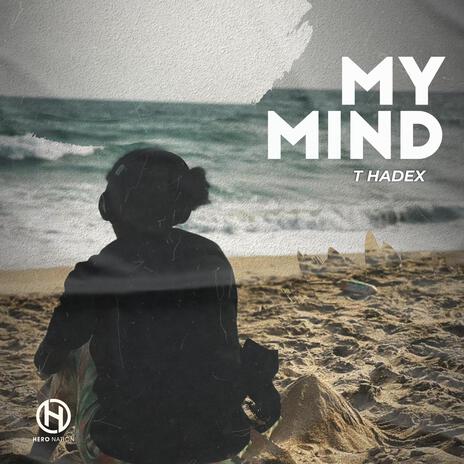 My Mind | Boomplay Music