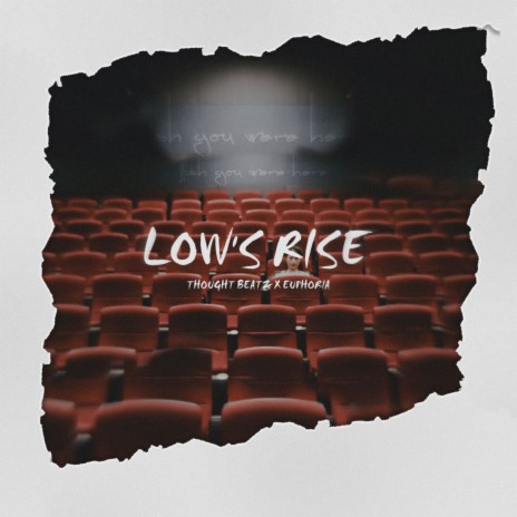 Low’s Rise ft. Thought Beatz | Boomplay Music