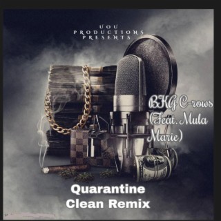 Quarantine Clean ((BKGMIX))