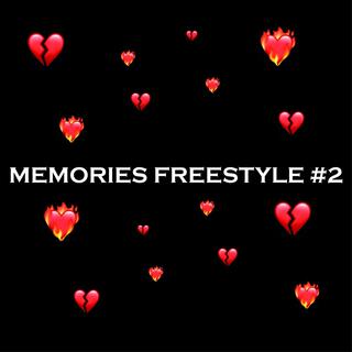 MEMORIES FREESTYLE #2