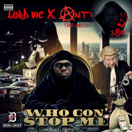 WHO GON' STOP ME?! ((PROMO MIX)) ft. ANTI THE ARTIST [Vicariously/Posthumously]