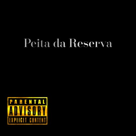 Peita Da Reserva ft. Edubeatz. & Tkd | Boomplay Music