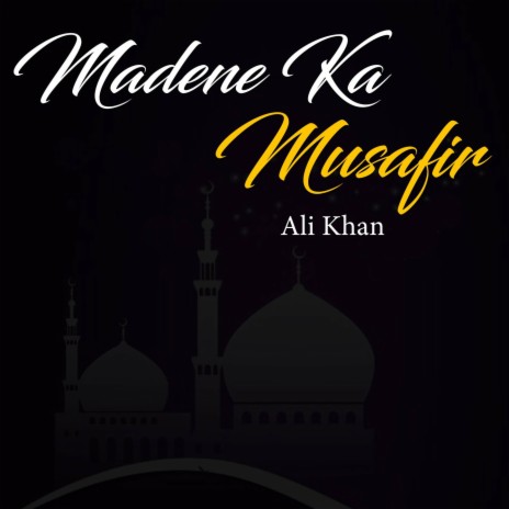 Madene Ka Musafir | Boomplay Music