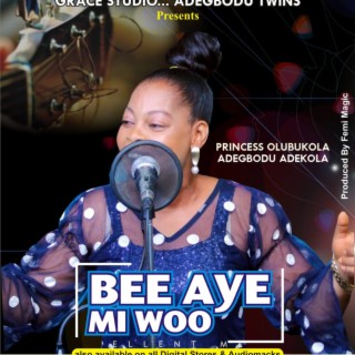 Be Aye mi wo