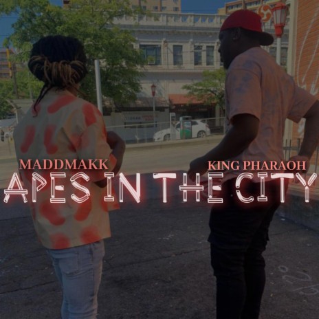 Apes In The City ft. King Pharaoh | Boomplay Music