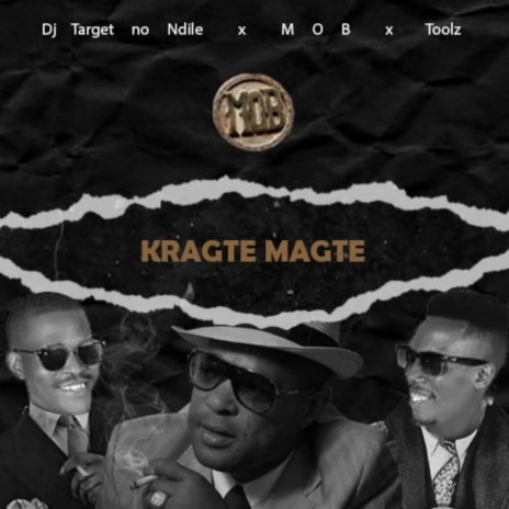 Kragte Magte ft. M O B & Toolz Umazelaphi | Boomplay Music