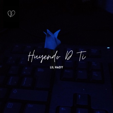 Huyendo D Ti | Boomplay Music