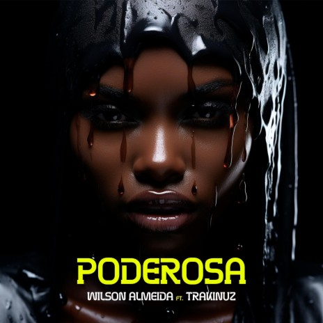 Poderosa ft. Trakinuz | Boomplay Music