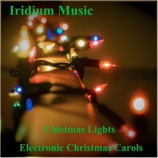 Christmas Lights (Electronic Christmas Carols)