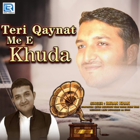 Teri Qaynat Me E Khuda | Boomplay Music