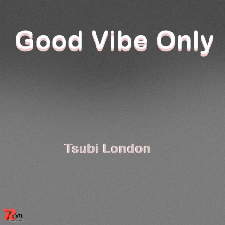 Good Vibe Only | Boomplay Music