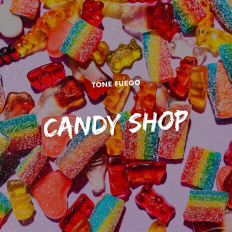 Candy Shop | Boomplay Music